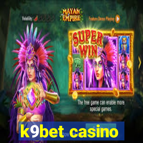k9bet casino